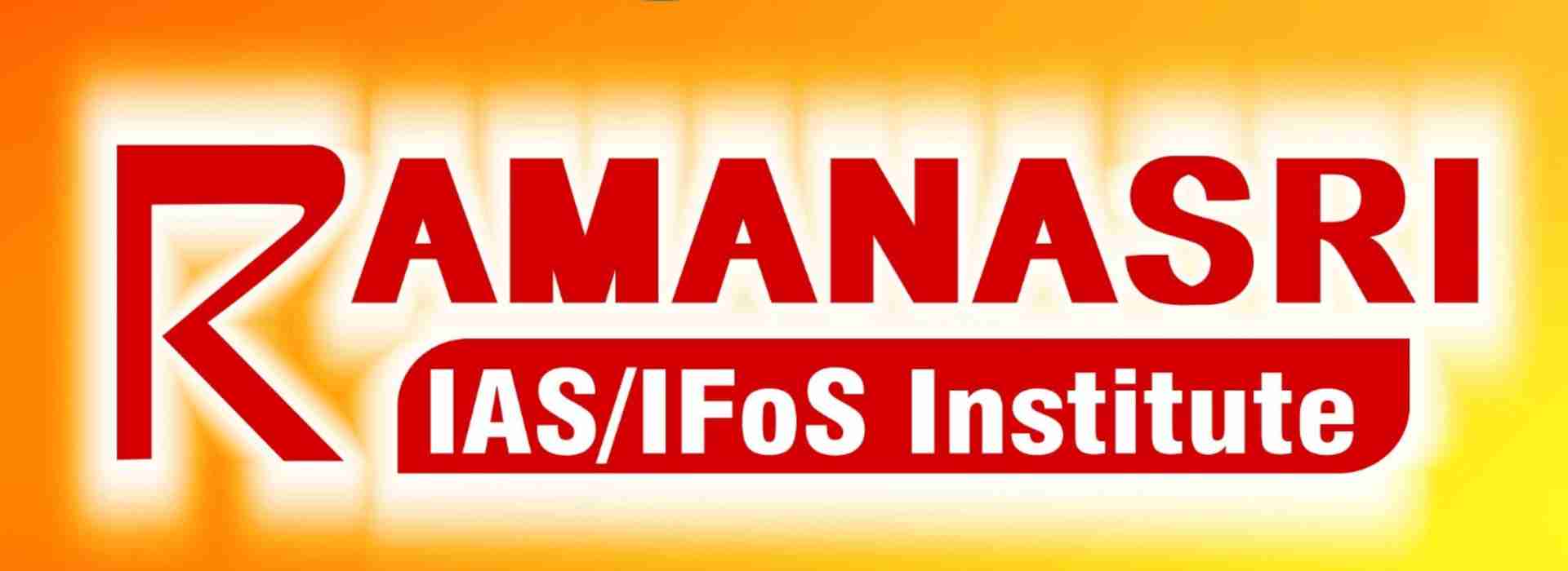 Ramanasri-IAS-IFoS-INSTITUTE